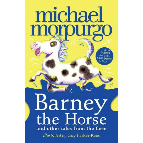 Barney the Horse and Other Tales from the Farm (Paperback) by Michael Morpurgo