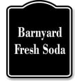 thumbnail image 1 of Barnyard Fresh Soda BLACK Aluminum Composite Sign 20''x24'', 1 of 9