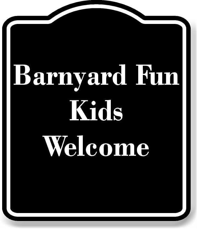 Barnyard Fun - Kids Welcome BLACK Aluminum Composite Sign 20''x24 ...