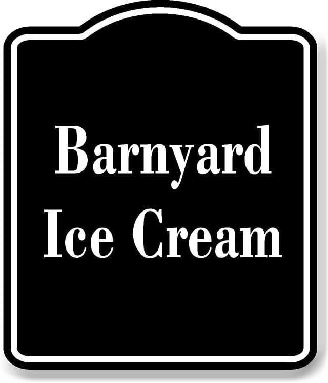 Barnyard Ice Cream BLACK Aluminum Composite Sign 15''x18''