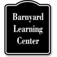 thumbnail image 1 of Barnyard Learning Center BLACK Aluminum Composite Sign 20''x24'', 1 of 9