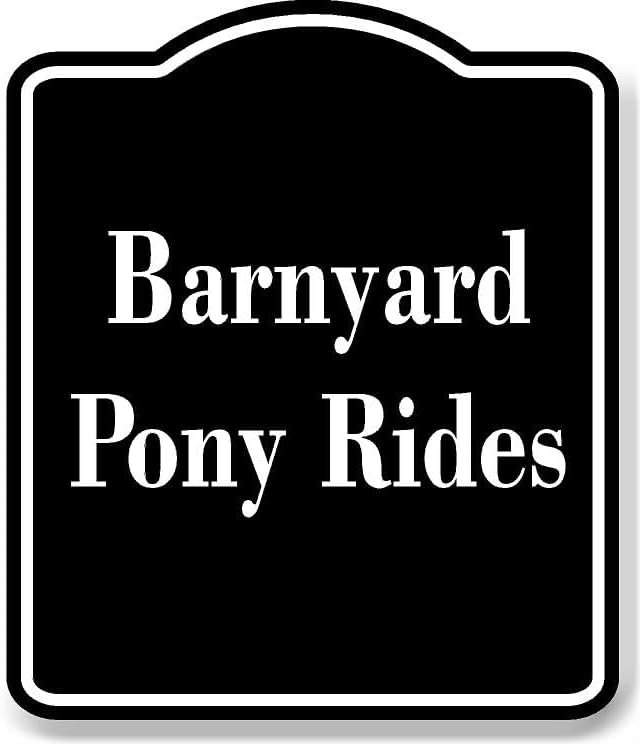 Pony Rides Sign Barnyard Pony Rides BLACK Aluminum Composite Sign 20''x24'' - Walmart.com