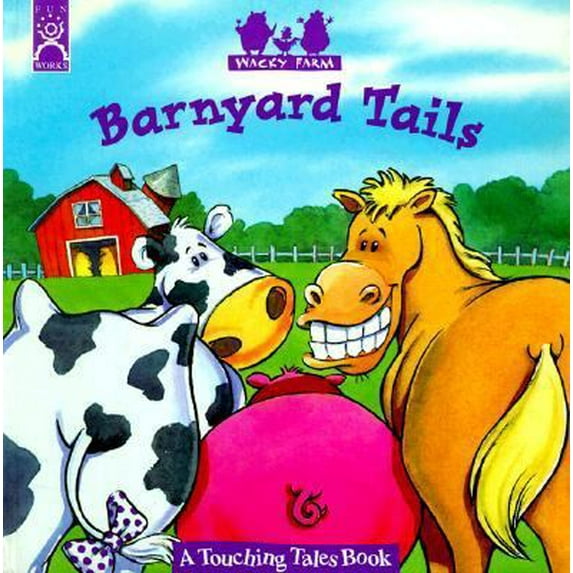 Pre-Owned Barnyard Tails (Wacky Farm) (Unknown) 1570826706 9781570826702