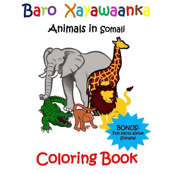 Baro Xayawaanka Coloring Book: Animals in Somali, (Paperback)
