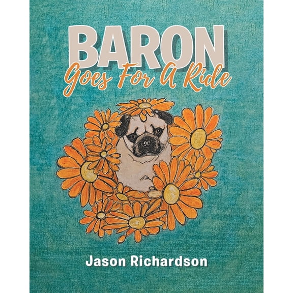 Baron Goes for a Ride, (Paperback)