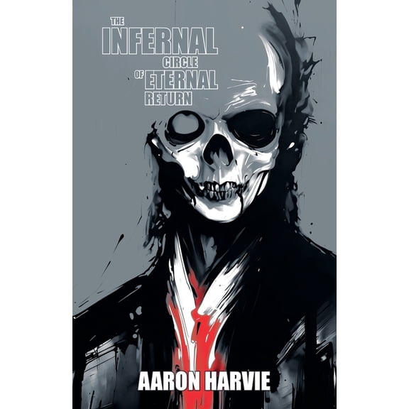 Baron Sordor's Theatre of the Doome The Infernal Circle of Eternal Return, Book 1, (Paperback)
