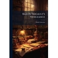 thumbnail image 1 of Baron Trigault's Vengeance : A Sequel To "the Count's Millions" (Paperback), 1 of 1