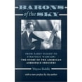 thumbnail image 1 of Pre-Owned Barons of the Sky: From Early Flight to Strategic Warfare: The Story of the American Aerospace Industry (Paperback) 0801868289 9780801868283, 1 of 1