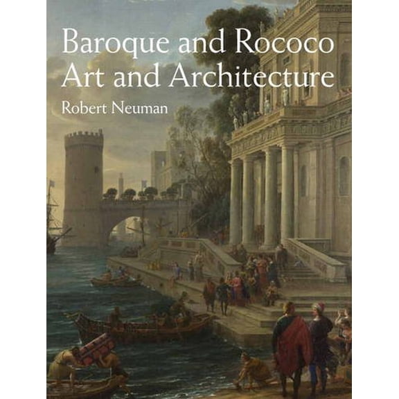 Pre-Owned Baroque and Rococo Art and Architecture (Paperback) 9780205832262