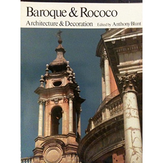 Pre-Owned Baroque and Rococo: Architecture and Decoration (Paperback) 006430115X 9780064301152