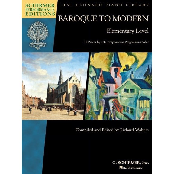 Baroque to Modern: Elementary Level: 33 Pieces by 10 Composers in Progressive Order, (Paperback)