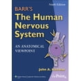 thumbnail image 1 of Pre-Owned Barr's The Human Nervous System: An Anatomical Viewpoint, Ninth Edition (Paperback) 0781782562 9780781782562, 1 of 1