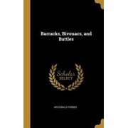 Barracks, Bivouacs, and Battles Hardcover