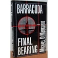 thumbnail image 1 of Pre-Owned Barracuda, Final Bearing: A Novel (Hardcover) 1556114583 9781556114588, 1 of 1