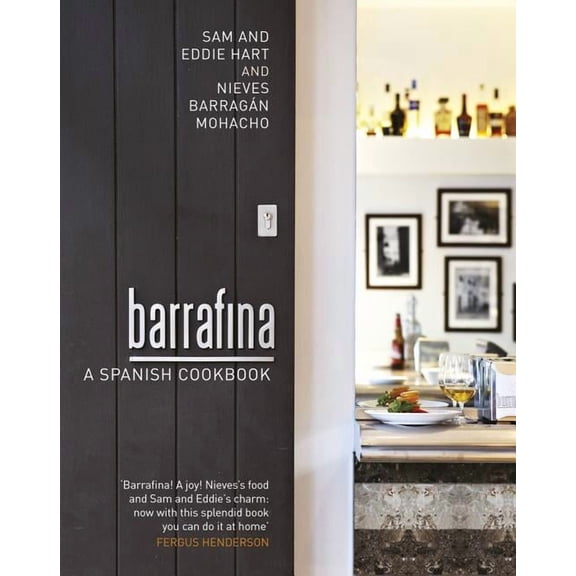 Barrafina : A Spanish Cookbook (Hardcover)