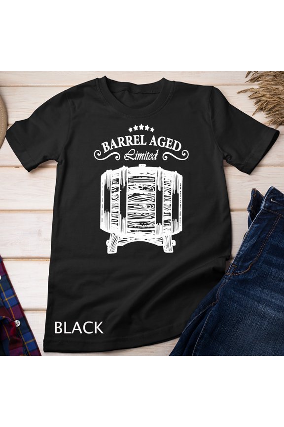Barrel Aged Limited Edition Keg Brewery Distilled Drinker T-Shirt