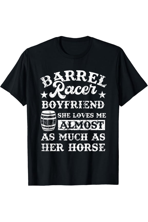 Barrel Racer Girlfriend Quote T-Shirt All Size S-5Xl