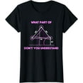 thumbnail image 1 of Barrel Racing Horse Riding - What Part Don't You Understand? T-Shirt, 1 of 3
