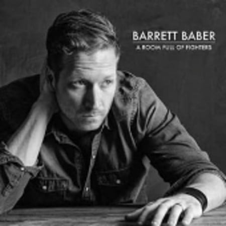 Barrett Baber - A Room Full Of Fighters - Music & Performance - CD [Exclusive]