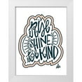 thumbnail image 1 of Barrett, Erin 25x32 White Modern Wood Framed Museum Art Print Titled - Rise Shine Be Kind, 1 of 4