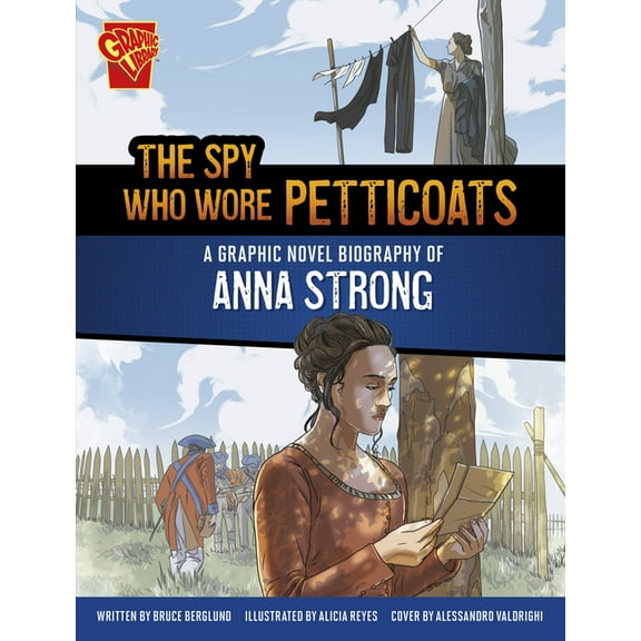 Barrier Breakers The Spy Who Wore Petticoats: A Graphic Novel Biography of Anna Strong, (Paperback)