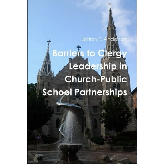 Barriers to Clergy Leadership in Church-Public School Partnerships (Paperback)