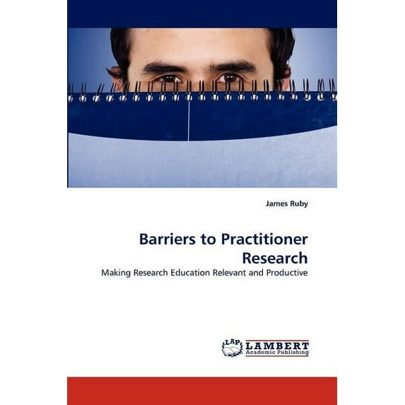 Barriers to Practitioner Research (Paperback)