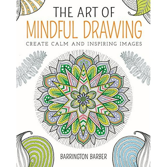 Pre-Owned The Art of Mindful Drawing (Paperback) 1785991841 9781785991844