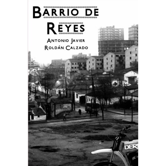 Barrio de Reyes (Paperback)