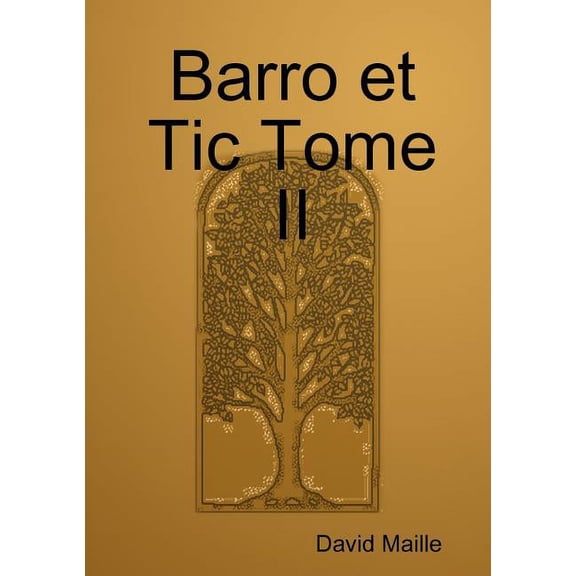Barro et Tic Tome II, (Paperback)