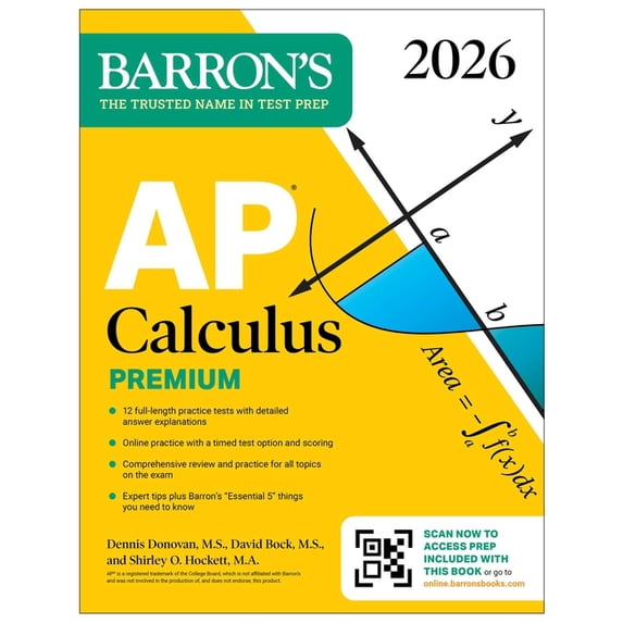 Barron's AP Prep AP Calculus Premium, 2026: Prep Book with 12 Practice Tests + Comprehensive Review + Online Practice, (Paperback)