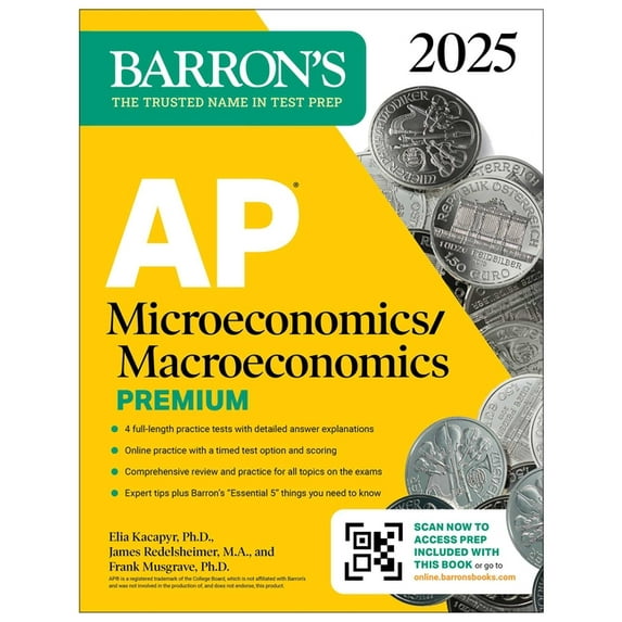 Barron's AP Prep AP Microeconomics/Macroeconomics Premium, 2025: Prep Book with 4 Practice Tests + Comprehensive Review + Online Practice, (Paperback)