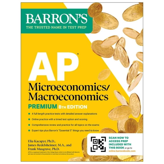 Barron's AP Prep AP Microeconomics/Macroeconomics Premium, Eighth Edition: Prep Book with 4 Practice Tests + Comprehensive Review + Onlin, (Paperback)