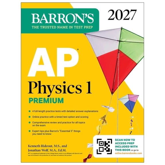 Barron's AP Prep AP Physics 1 Premium, 2027: Prep Book with 4 Practice Tests + Comprehensive Review + Online Practice, (Paperback)