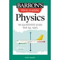 thumbnail image 1 of Barron's Visual Learning Visual Learning: Physics: An Illustrated Guide for All Ages, (Paperback), 1 of 1