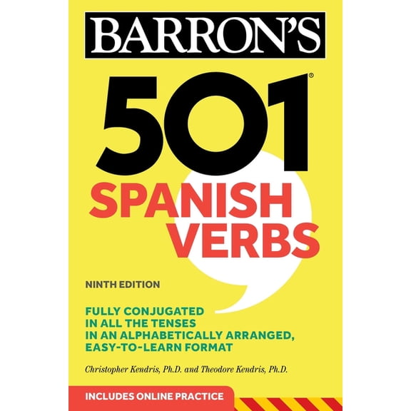 Barron's 501 Verbs: 501 Spanish Verbs, Ninth Edition (Paperback)