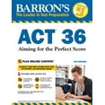 thumbnail image 1 of Barron's ACT Prep: ACT 36 with Online Test: Aiming for the Perfect Score (Paperback), 1 of 1