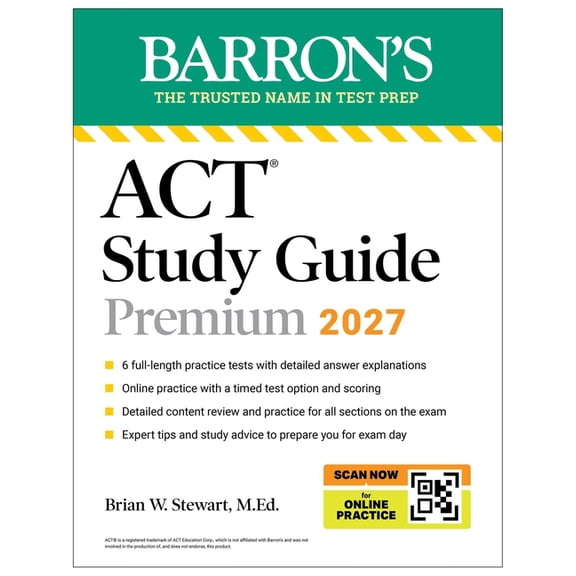Barron's ACT Prep ACT Study Guide Premium, 2027: 6 Practice Tests + Comprehensive Review + Online Practice for the New Enhanced ACT, (Paperback)