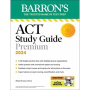 Barron's ACT Prep ACT Study Guide Premium Prep, 2024 6 Practice Tests + Comprehensive Review + Online Practice, Paperback