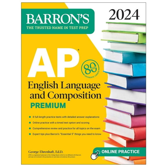 Pre-Owned AP English Language and Composition Premium, 2024: 8 Practice Tests + Comprehensive Review + Online Practice (Paperback) 1506287735 9781506287737
