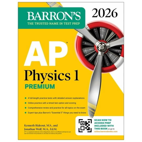 Barron's AP Prep AP Physics 1 Premium, 2026: Prep Book with 4 Practice Tests + Comprehensive Review + Online Practice, (Paperback)