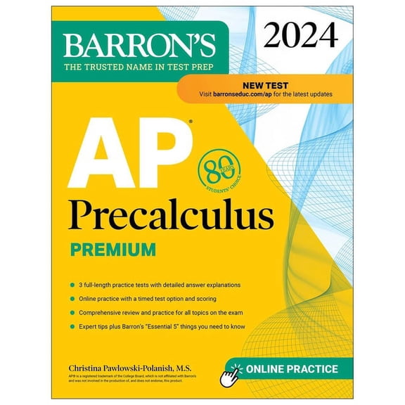 Pre-Owned Barron's AP Prep AP Precalculus Premium, 2024: 3 Practice Tests + Comprehensive Review + Online Practice, (Paperback)