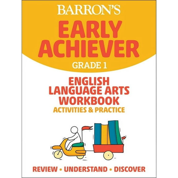 Barron's Early Achiever: Barron's Early Achiever: Grade 1 English Language Arts Workbook Activities & Practice (Paperback)
