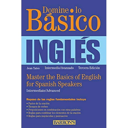 Pre-Owned Domine Lo Basico: Ingles: Master the Basics of English for Spanish Speakers (Spanish Edition) (Paperback) 0764147641 9780764147647