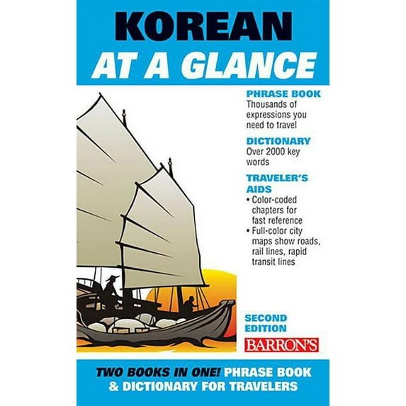 Barron's Foreign Language Guides Korean at a Glance: Phrasebook and Dictionary for Travelers, (Paperback)