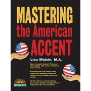 Barron's Foreign Language Guides: Mastering the American Accent with Online Audio (Paperback)