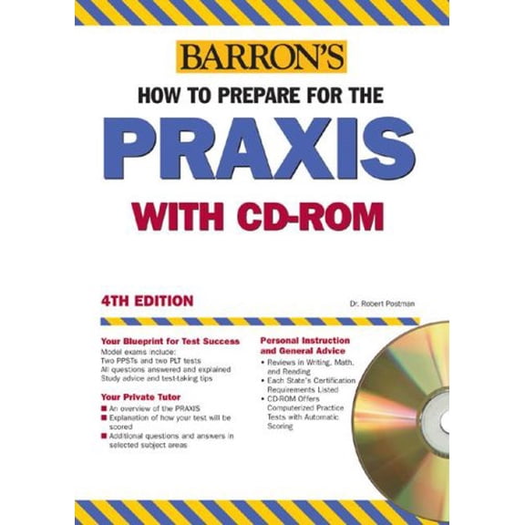 Pre-Owned How to Prepare for the Praxis with CD-ROM (BARRON'S HOW TO PREPARE FOR THE PRAXIS) (Paperback) 0764176137 9780764176135