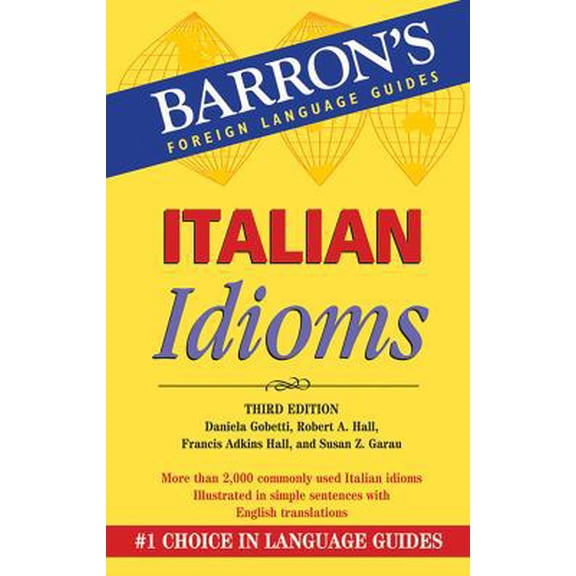 Pre-Owned Italian Idioms (Barron's Idioms) (Paperback) 0764139746 9780764139741