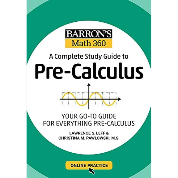Pre-Owned Barron's Math 360: A Complete Study Guide to Pre-Calculus with Online Practice (Paperback) 1506281389 9781506281384