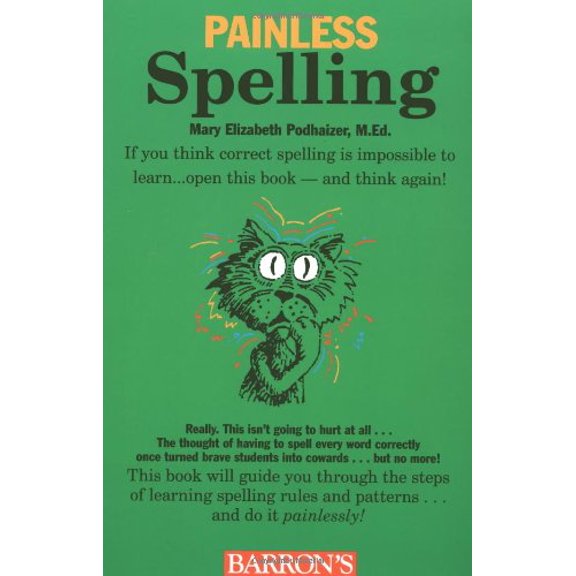 Pre-Owned Painless Spelling (Barron's Painless) (Paperback) 0764105671 9780764105678